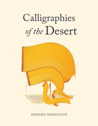 Book Cover for Calligraphies of the Desert by Isabelle Massoudy, Hasan Masud
