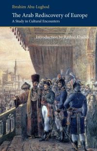 Book Cover for The Arab Rediscovery of Europe by Ibrahim A AbuLughod