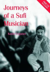 Book Cover for Journeys of a Sufi Musician by Kudsi Erguner