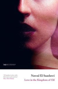 Book Cover for Love in the Kingdom of Oil by Nawal Sadawi