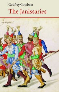 Book Cover for The Janissaries by Godfrey Goodwin