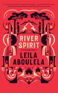 Book Cover for River Spirit by Leila Aboulela