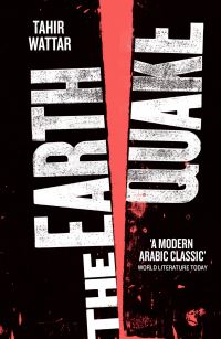 Book Cover for The Earthquake by Tahir Wattar, William Granara