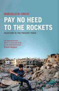 Book Cover for Pay No Heed to the Rockets by Marcello Di Cintio