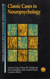 Book Cover for Classic Cases in Neuropsychology by Christopher Code