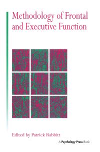 Book Cover for Methodology of Frontal and Executive Function by Patrick Rabbitt