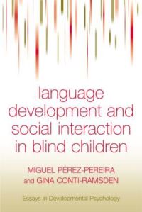 Book Cover for Language Development and Social Interaction in Blind Children by Miguel Pérez Pereira, Gina ContiRamsden