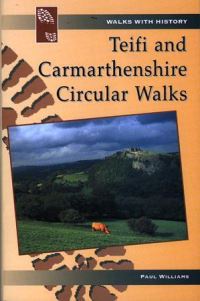 Book Cover for Teifi and Carmarthenshire Circular Walks by Paul Williams