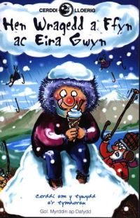 Book Cover for Hen Wragedd a Ffyn Ac Eira Gwyn by Myrddin ap Dafydd