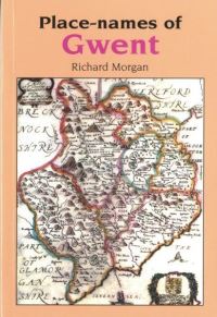Book Cover for Place-Names of Gwent by Richard Morgan