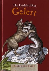 Book Cover for The Faithful Dog, Gelert by Myrddin ap Dafydd, Siân Lewis, Robin Lawrie