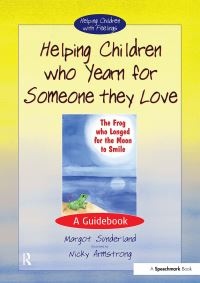 Book Cover for Helping Children Who Yearn for Someone They Love by Margot Sunderland, Nicky Armstrong