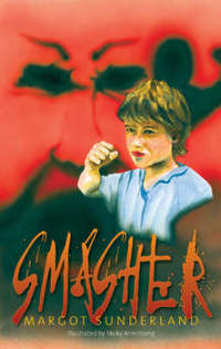Book Cover for Smasher by Margot Sunderland, Nicky Armstrong