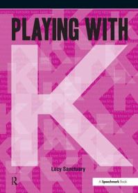 Book Cover for Playing With K by Lucy Sanctuary
