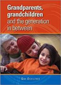 Book Cover for Grandparents, Grandchildren and the Generation in Between by ACER Press