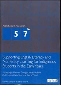 Book Cover for Supporting English Literacy and Numeracy Learning for Indigenous Students by ACER Press