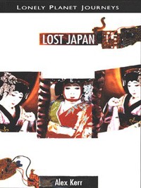 Book Cover for Lost Japan by Alex Kerr