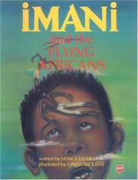 Book Cover for Imani and the Flying Africans by Janice Liddell, Linda Nickens