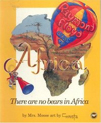 Book Cover for Raymond Floyd Goes to Africa, or, There Are No Bears in Africa by Babs Hayden Murdock, Christa B Pauley