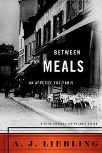 Book Cover for Between Meals by A J Liebling