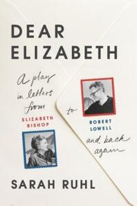 Book Cover for Dear Elizabeth by Sarah Ruhl