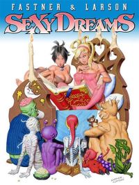 Book Cover for Fastner & Larson's Sexy Dreams by Steve Fastner, Rich Larson