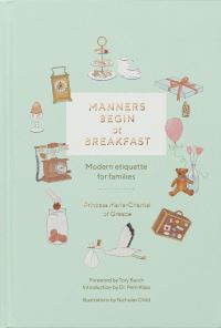 Book Cover for Manners Begin at Breakfast by MarieChantal
