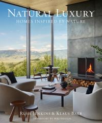 Book Cover for Natural Luxury by Rush Jenkins, Klaus Baer, David Foxley