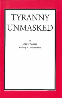 Book Cover for Tyranny Unmasked by John Taylor