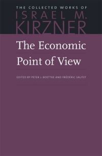 Book Cover for The Economic Point of View by Israel M Kirzner