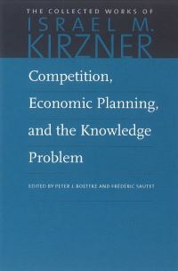 Book Cover for Competition, Economic Planning, and the Knowledge Problem by Israel M Kirzner