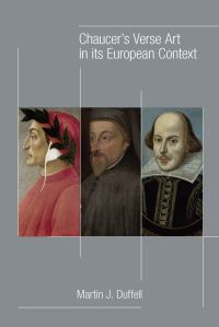 Book Cover for Chaucer's Verse Art in Its European Context by Martin J Duffell