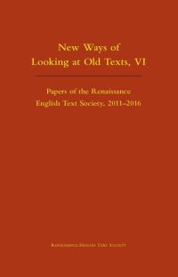 Book Cover for New Ways of Looking at Old Texts, VI by Arthur F Marotti
