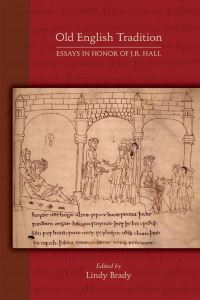 Book Cover for Old English Tradition – Essays in Honor of J. R. Hall by Lindy Brady