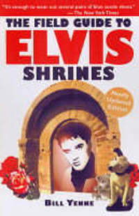 Book Cover for The Field Guide to Elvis Shrines by Bill Yenne
