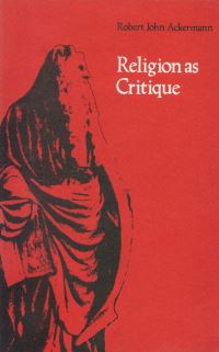 Book Cover for Religion as Critique by Robert John Ackermann