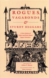 Book Cover for Rogues, Vagabonds, & Sturdy Beggars by Arthur F Kinney