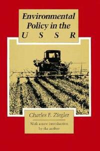 Book Cover for Environmental Policy in the USSR by Charles E Ziegler