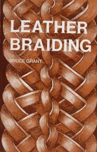 Book Cover for Leather Braiding by Bruce Grant