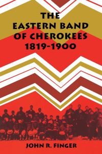 Book Cover for Eastern Band of Cherokees by John R Finger