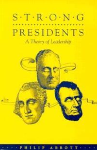 Book Cover for Strong Presidents by Philip Abbott