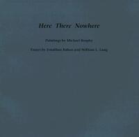 Book Cover for Here There Nowhere by Jonathan Raban