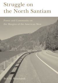 Book Cover for Struggle on the North Santiam by Bob H Reinhardt