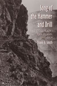 Book Cover for Song of the Hammer and Drill by Duane A Smith