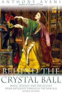Book Cover for Behind the Crystal Ball by Anthony F Aveni