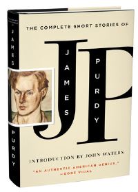 Book Cover for The Complete Short Stories of James Purdy by James Purdy, John Waters