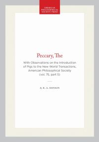 Book Cover for The Peccary--With Observations on the Introduction of Pigs to the New World by R A Donkin