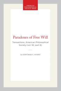 Book Cover for Paradoxes of Free Will by Gunther S Stent