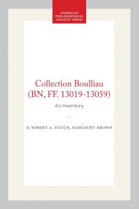 Book Cover for The Collection Boulliau (BN, FF. 13019-13059) by Robert A Hatch, Bibliothèque nationale France, American Philosophical Society