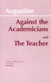 Book Cover for Against the Academicians by Augustine, Peter King